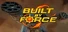 Built By Force