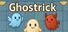 GhosTrick-The Sacred War of Light vs Shadow