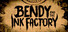 Bendy and the Ink Factory