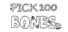 Pick 100 Bones