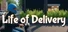 Life of Delivery