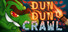 Dun Dun Crawl