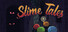 Slime Tales