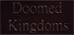 Doomed Kingdoms