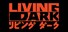 Living Dark