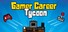 Gamer Career Tycoon
