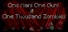 One Man! One Gun! One Thousand Zombies!
