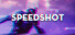 SPEEDSHOT