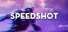 SPEEDSHOT