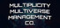 Multiplicity Multiverse Management Co.