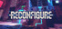 Reconfigure