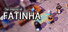 法蒂尼亚的传说 The Legend of Fatinha