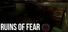 Ruins Of Fear