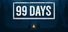 99 Days