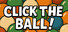 Click the Ball!