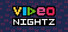Video Nightz