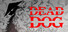 亡犬 Dead Dog