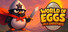 World of Eggs: Idle Adventures