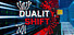 Duality Shift