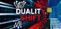 Duality Shift