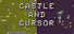 Castle And Cursor