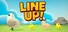 Line Up!