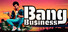 Bang Business