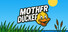 Mother Ducker