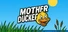 Mother Ducker