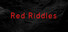 Red Riddles