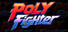 Poly Fighter