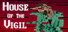 House of the Vigil