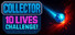 Collector: 10 Lives Challenge