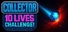 Collector: 10 Lives Challenge
