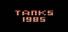 Tanks: 1985