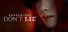 BrokenLore: DON’T LIE