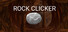 Rock Clicker