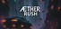 AETHER RUSH
