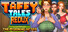 Taffy Tales Redux : The Morning After