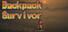 Backpack Survivor