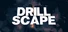 Drillscape