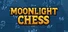 Moonlight Chess
