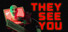 They See You
