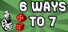 6 Ways To 7