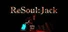 ReSoul:Jack
