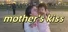 mother's kiss