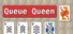 Queue Queen
