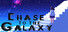 ChaseToTheGalaxy