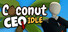 Coconut CEO Idle