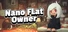Nano Flat Owner